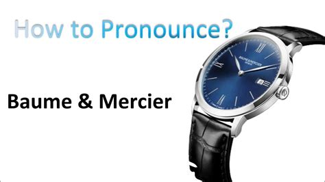 baume and mercier pronunciation